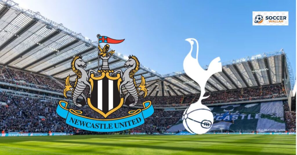 Tottenham Hotspur vs Newcastle United: Preview, Time, Key battles, and How to watch